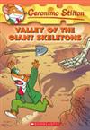 Geronimo Stilton: #32 Valley of the Giant Skeletons
